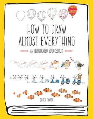 Miyata, Chika | How to Draw Almost Everything