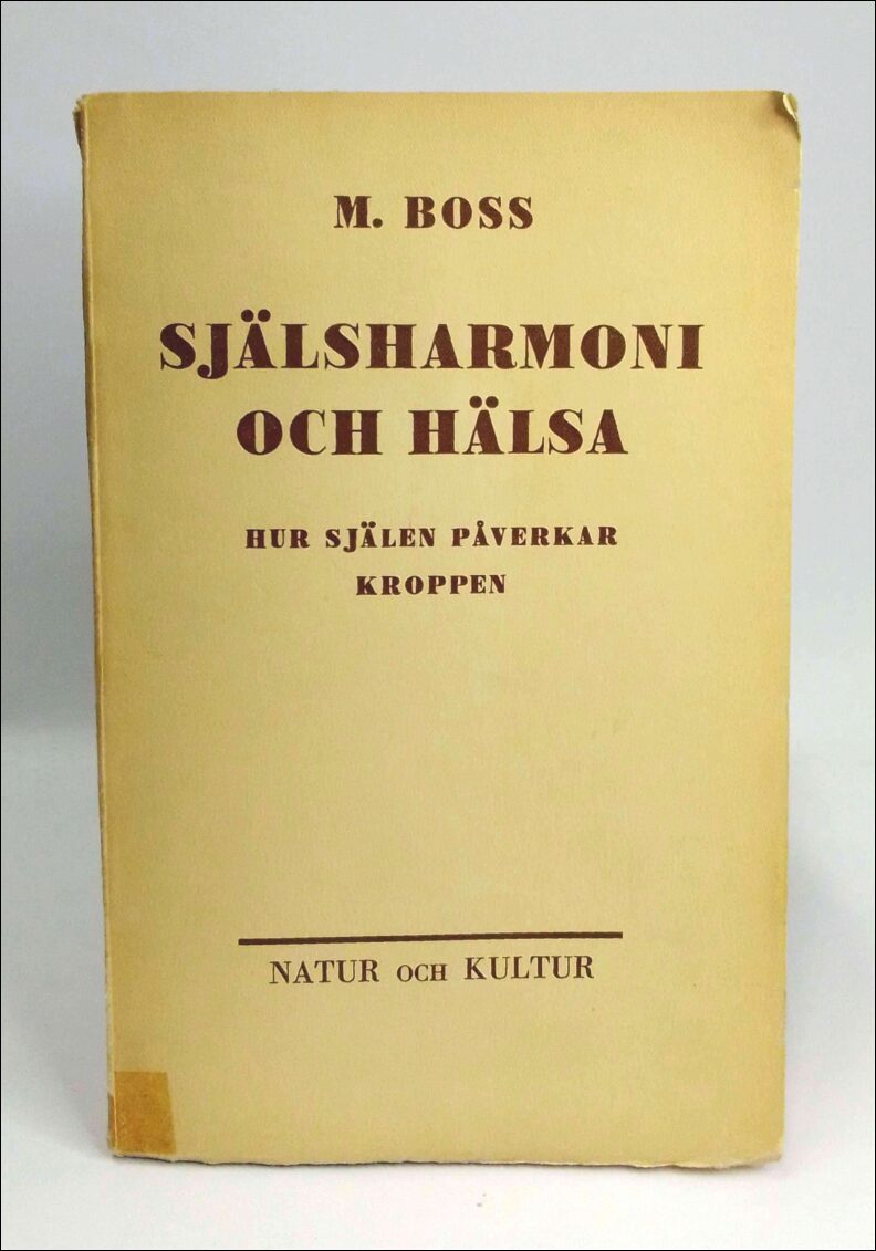 Boss, M. | Själsharmoni och hälsa : Hur själen påverkar kroppen