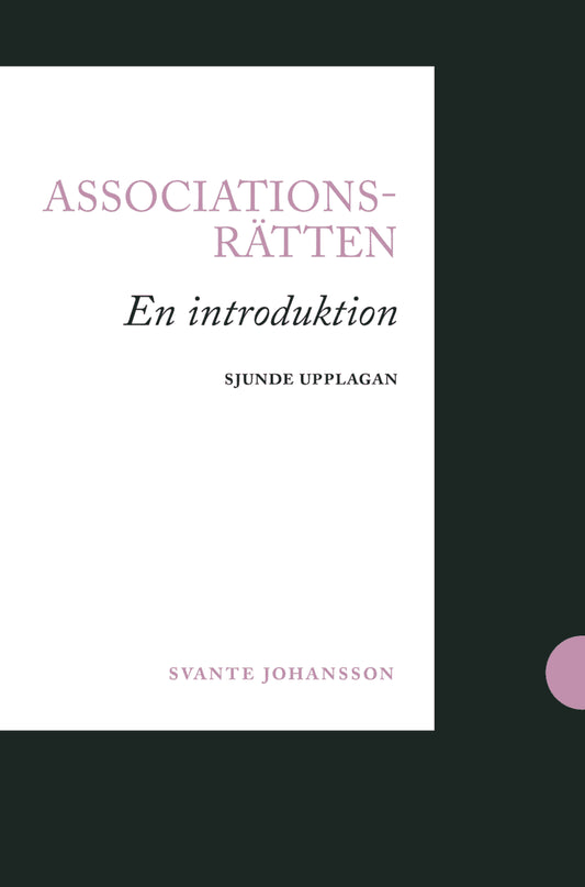 Johansson, Svante | Associationsrätten : En introduktion