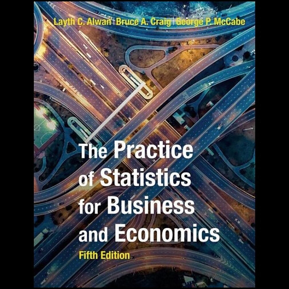 Alwan, Layth | Practice of Statistics for Business and Economics