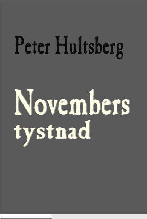 Hultsberg, Peter | Novembers tystnad