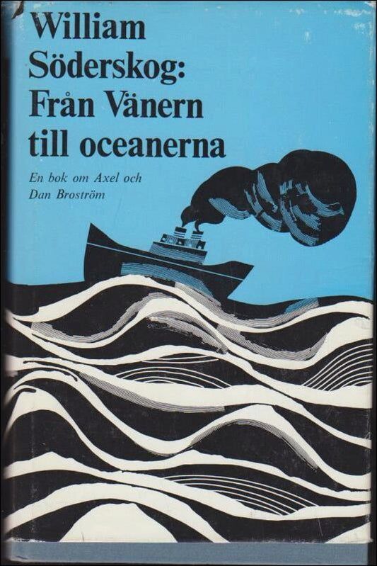 Söderskog, William | Från Vänern till oceanerna