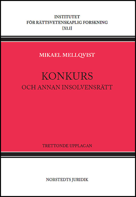 Welamson, Lars | Mellqvist, Mikael | Konkurs : Och annan insolvensrätt