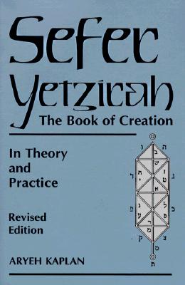 Kaplan, Aryeh | Sefer Yetzirah : The Book of Creation