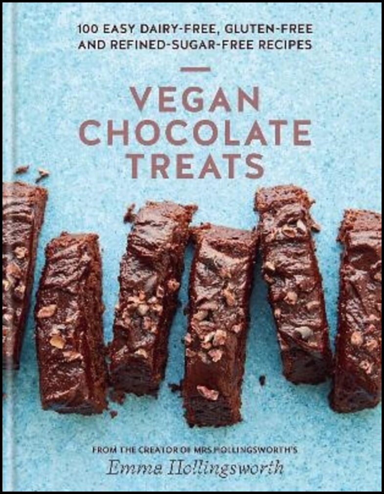 Hollingsworth, Emma | Vegan Chocolate Treats