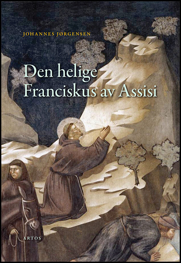 Jørgensen, Johannes | Den helige Franciskus av Assisi