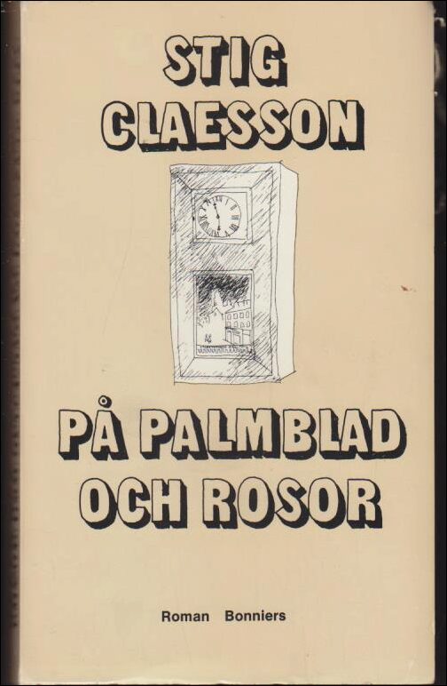 Claesson, Stig | På palmblad och rosor