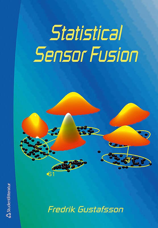 Gustafsson, Fredrik | Statistical sensor fusion