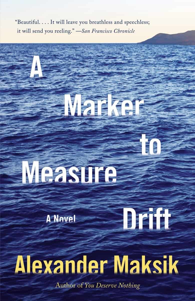 Maksik, Alexander | A Marker to Measure Drift