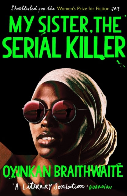 Braithwaite, Oyinkan | My Sister, the Serial Killer
