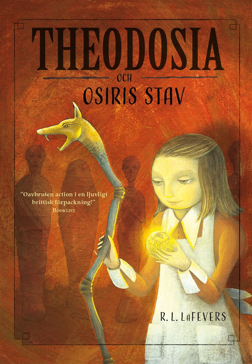 LaFevers, R. L. | Theodosia och Osiris stav