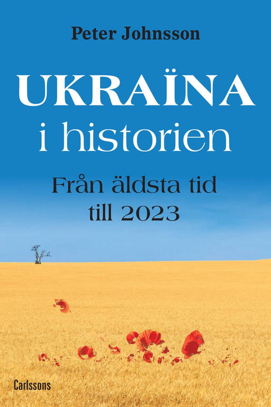 Johnsson, Peter | Ukraina i historien : Från äldsta tid till 2023