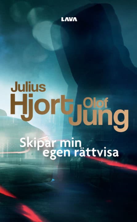 Hjort, Julius | Jung, Olof | Skipar min egen rättvisa