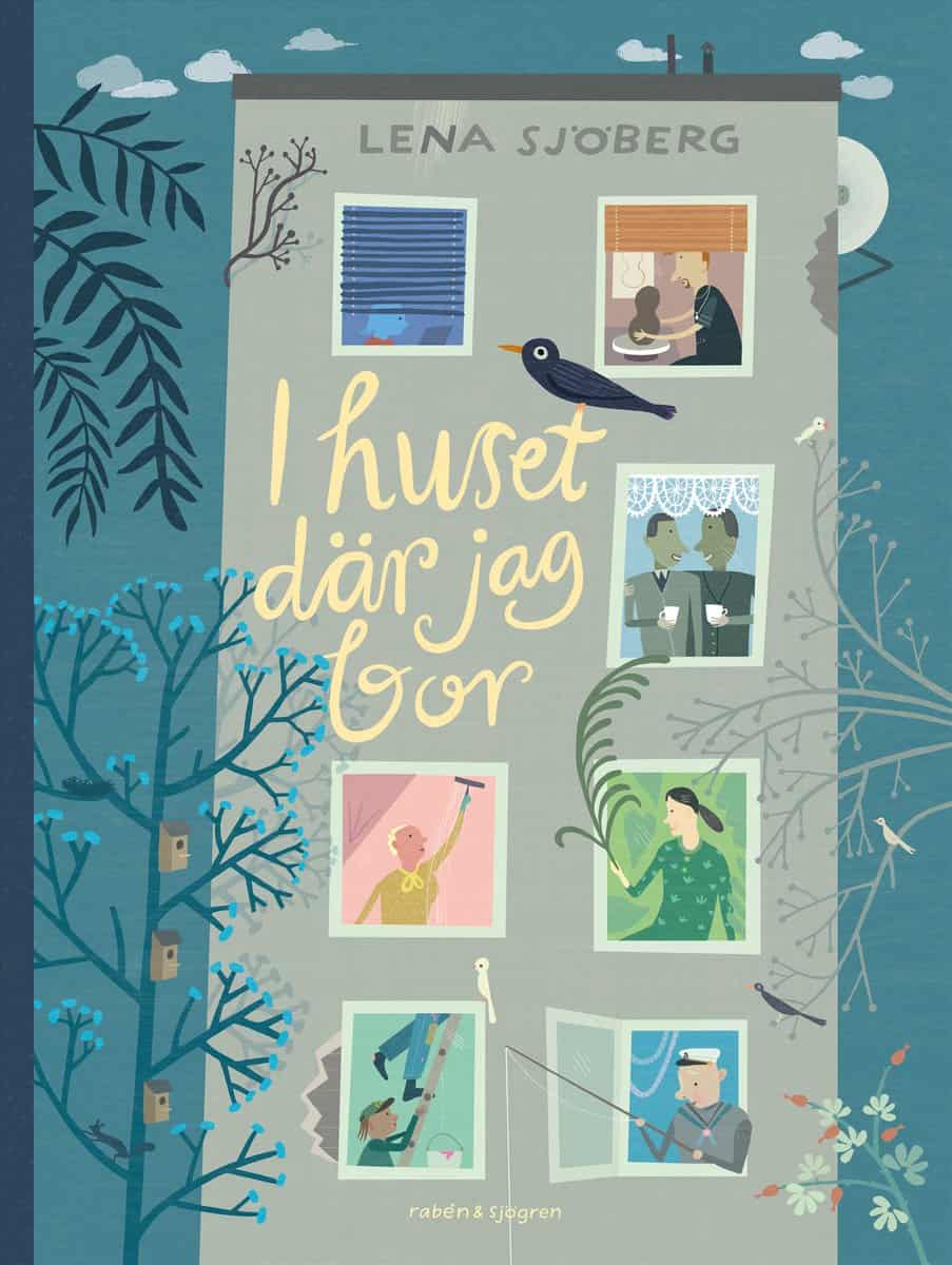 Sjöberg, Lena | I huset där jag bor