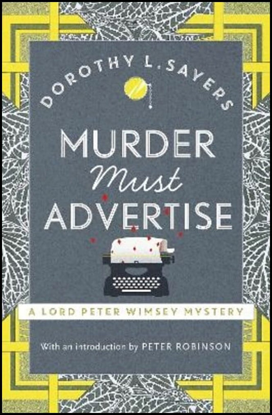 Sayers, Dorothy L | Murder Must Advertise