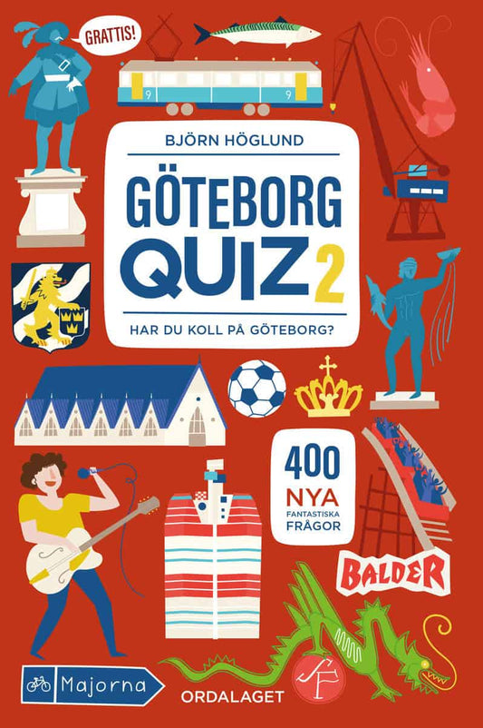 Höglund, Björn | Göteborgquiz 2 : Har du koll på Göteborg?