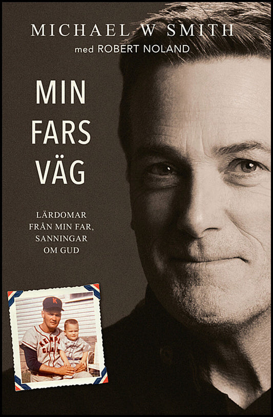 Smith, Michael W | Noland, Robert | Min fars väg