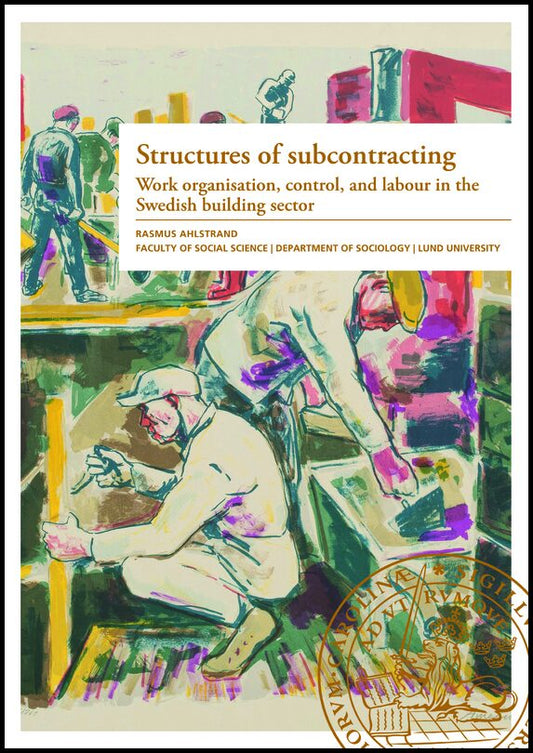 Ahlstrand, Rasmus | Structures of subcontracting