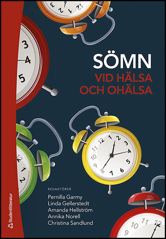 Garmy, Pernilla | Gellerstedt, Linda | et al | Sömn vid hälsa och ohälsa