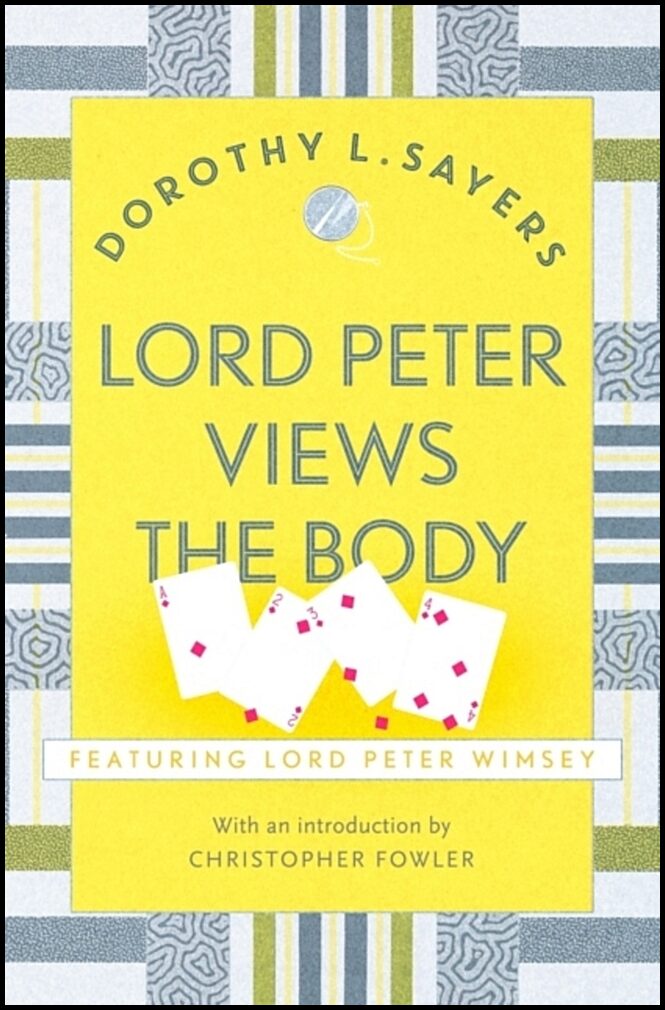 Sayers, Dorothy L | Lord Peter Views the Body