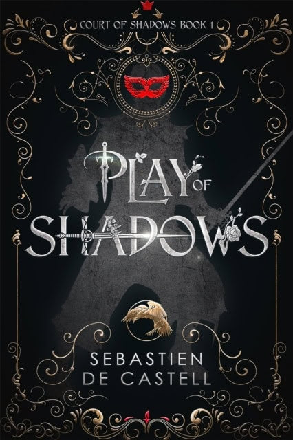 de Castell, Sebastien | Play of Shadows
