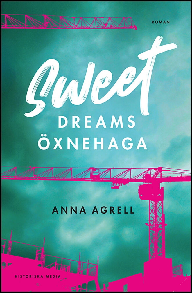 Agrell, Anna | Sweet dreams Öxnehaga