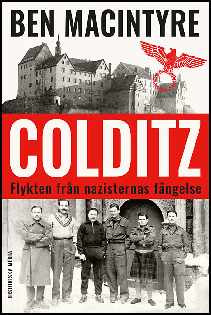 Macintyre, Ben | Colditz : Flykten från nazisternas fängelse