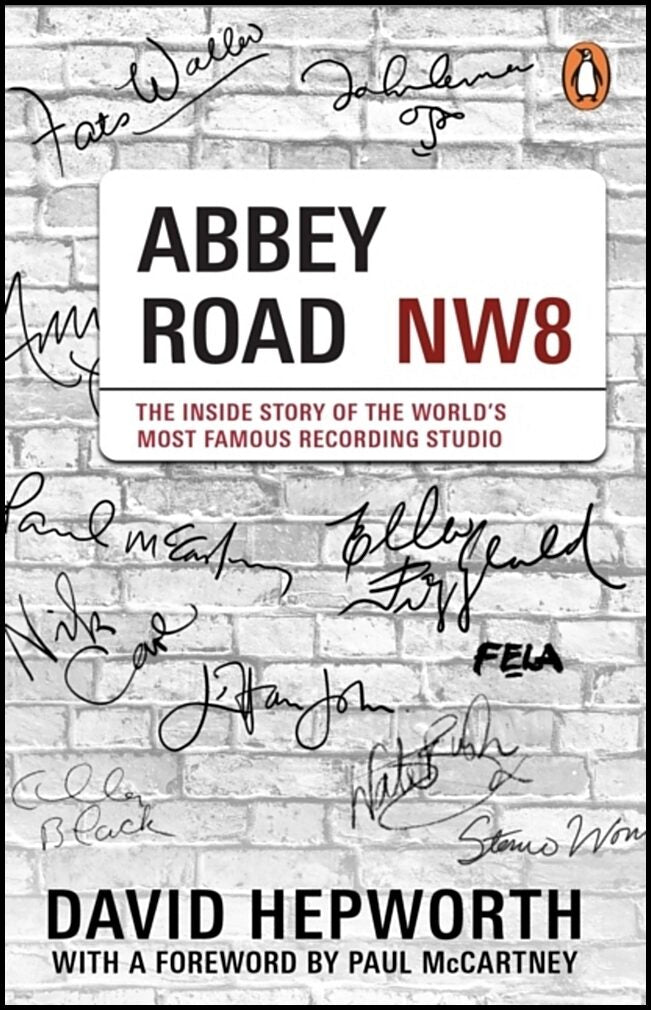 Hepworth, David | Abbey Road : The Inside Story of the World's Most Famous Recording Studio (