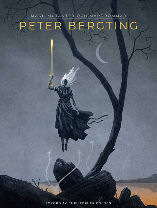 Bergting, Peter | Peter Bergting : Magi, mutanter och mardrömmar