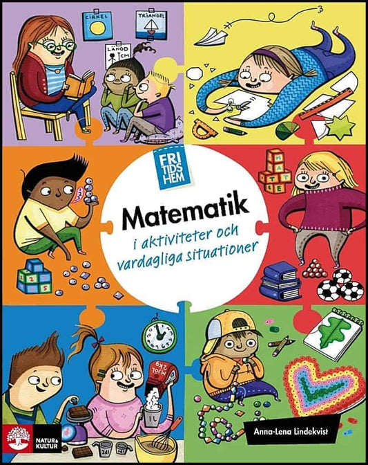 Lindekvist, Anna-Lena | Fritidshem Matematik i aktiviteter och vardagliga situationer