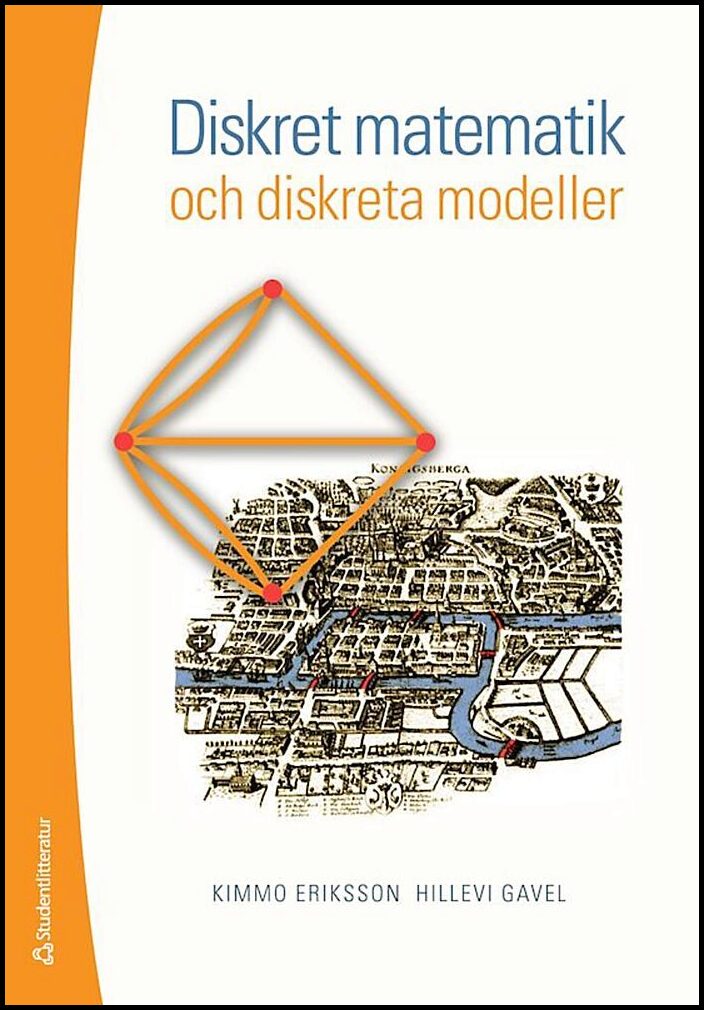 Eriksson, Kimmo| Gavel, Hillevi | Diskret matematik och diskreta modeller