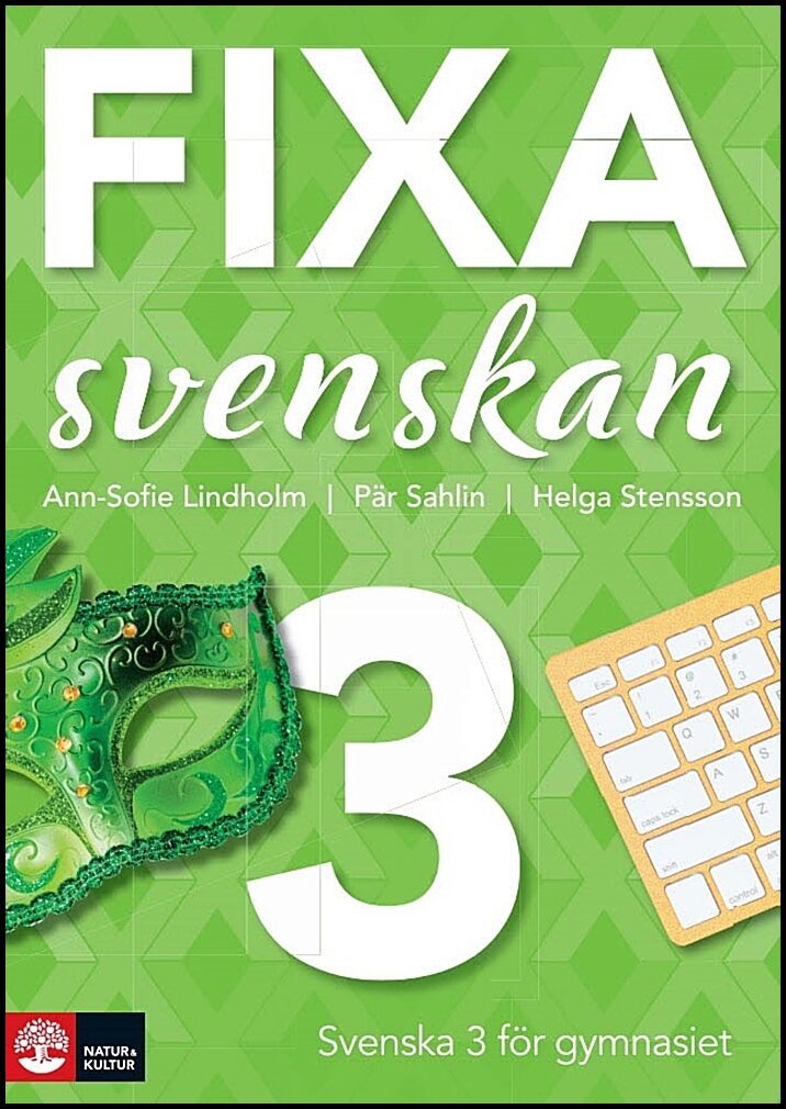 Lindholm, Ann-Sofie | Sahlin, Pär | Stensson, Helga | Fixa svenskan 3