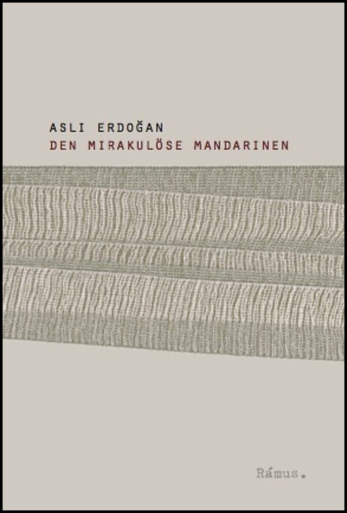 Erdogan, Asli | Den mirakulöse mandarinen