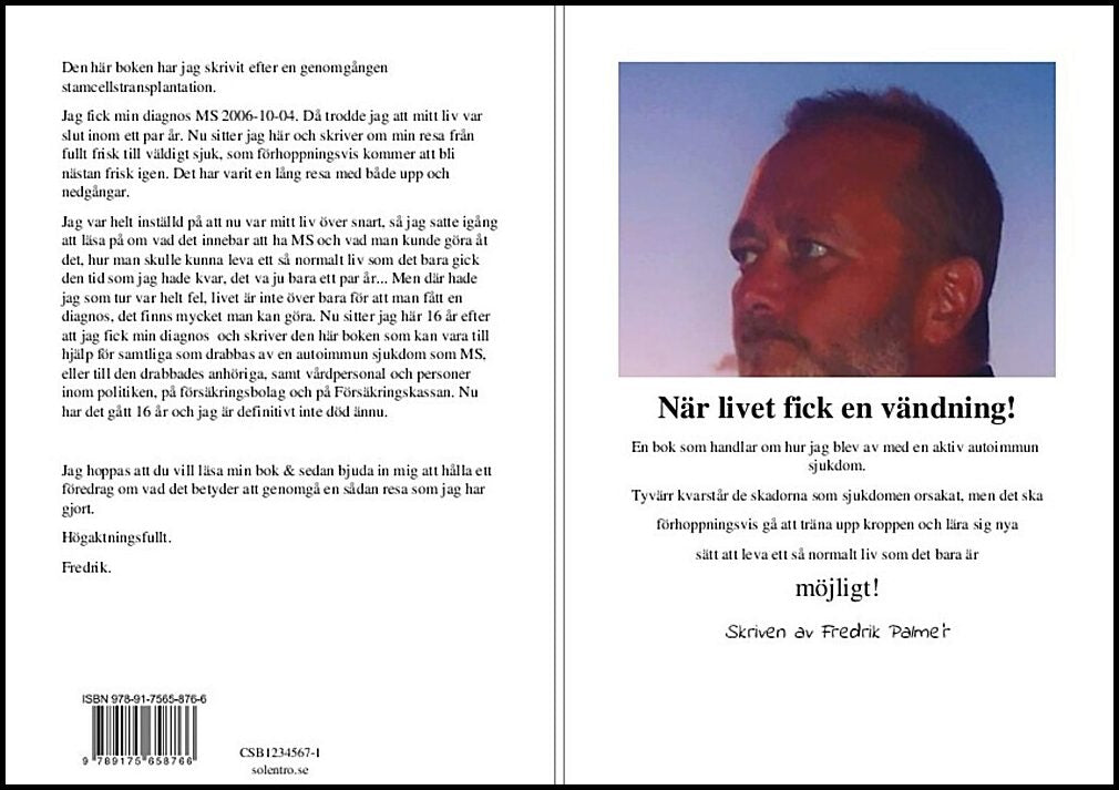 Palmér, Fredrik | När livet fick en vändning!