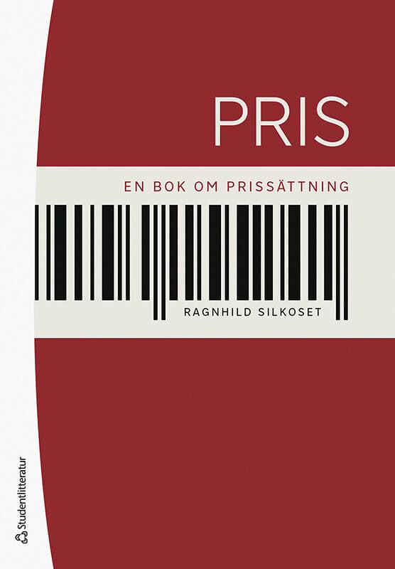 Silkoset, Ragnhild | Pris : En bok om prissättning