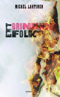 Lahtinen, Micael | Ett brinnande folk