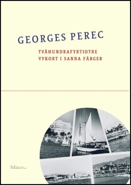 Perec, Georges | Tvåhundrafyrtiotre vykort i sanna färger