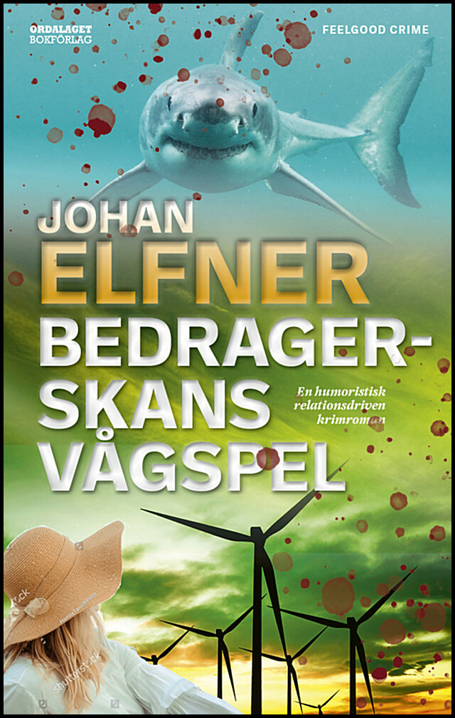 Elfner, Johan | Bedragerskans vågspel