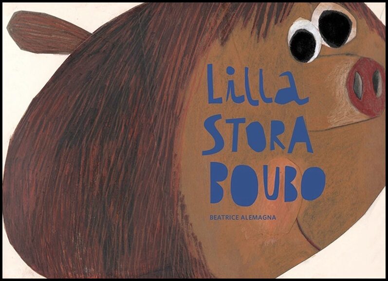 Alemagna, Beatrice | Lilla stora Boubo