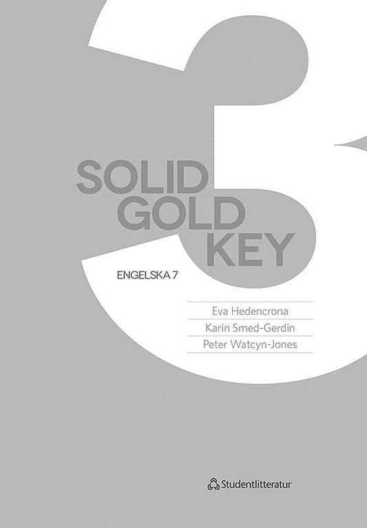 Hedencrona, Eva | Smed-Gerdin, Karin | Watcyn-Jones, Peter | Solid Gold 3 Key