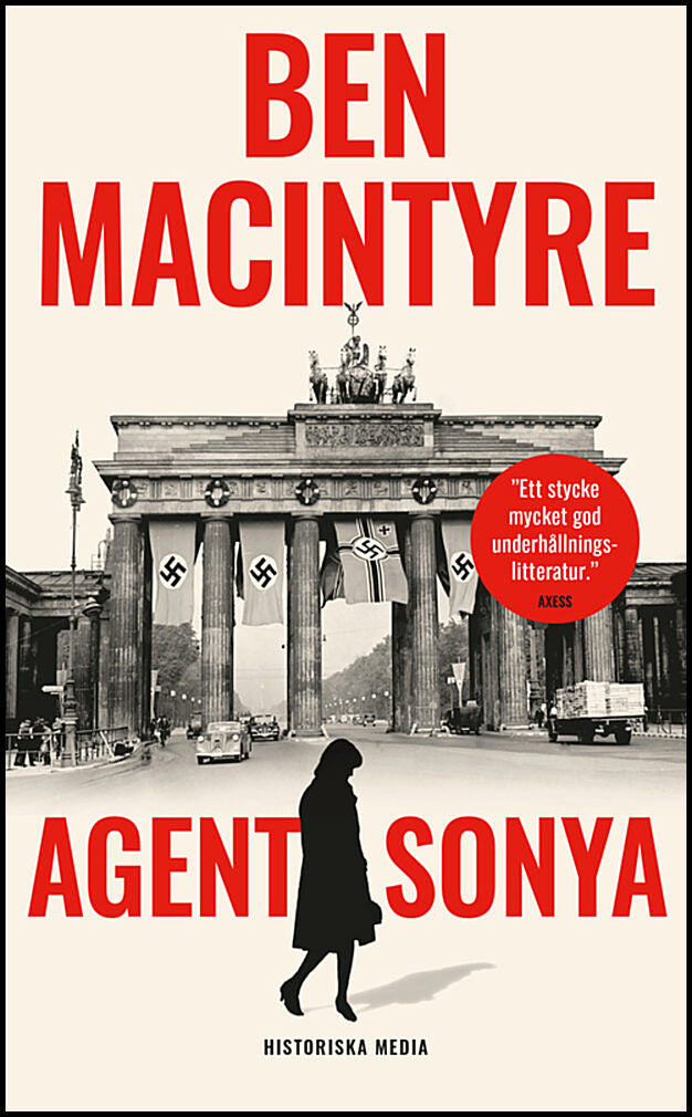 Macintyre, Ben | Agent Sonya : Älskarinna, mamma, soldat, spion
