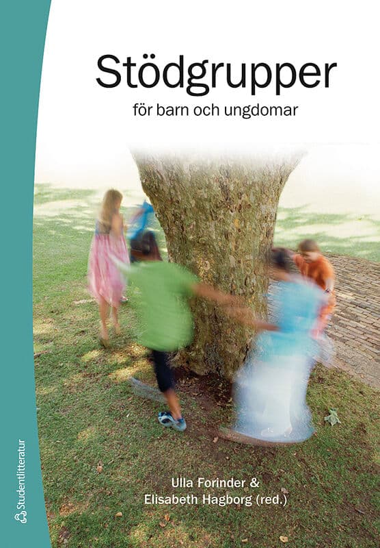 Forinder, Ulla | Hagborg, Elisabeth [red.] | Stödgrupper för barn och ungdomar