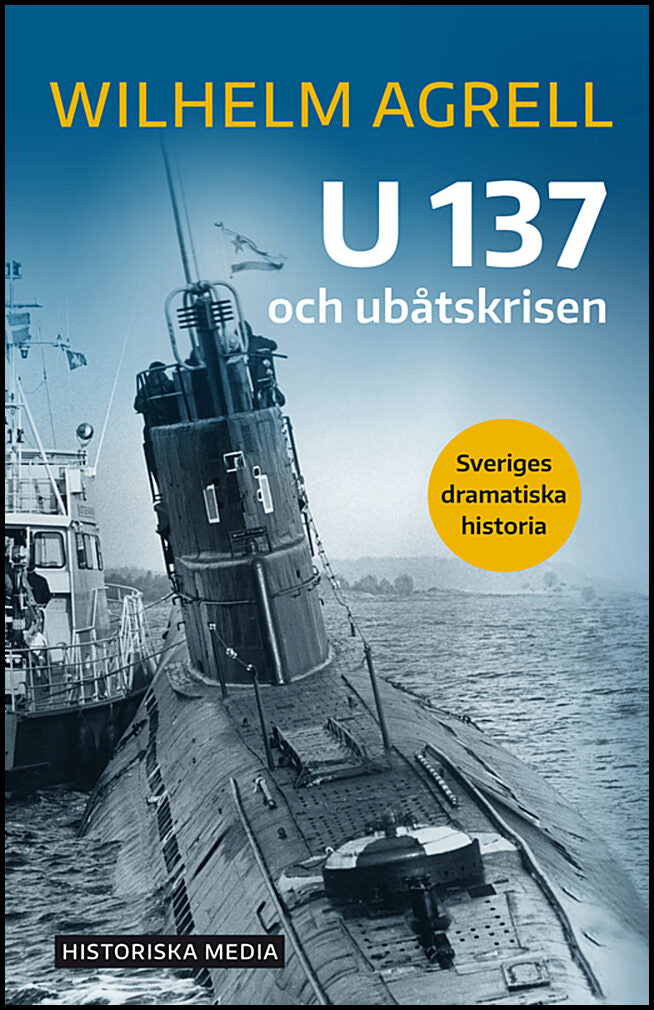 Agrell, Wilhelm | U 137 och ubåtskrisen