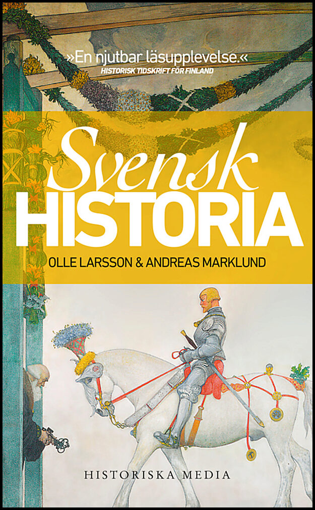 Larsson, Olle| Marklund, Andreas | Svensk historia