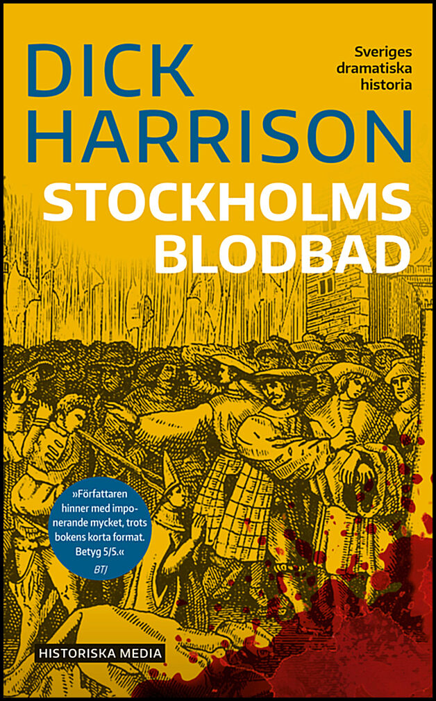 Harrison, Dick | Stockholms blodbad