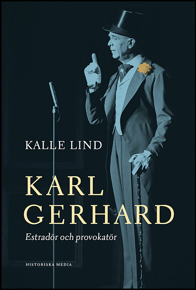 Lind, Kalle | Karl Gerhard : Estradör och provokatör