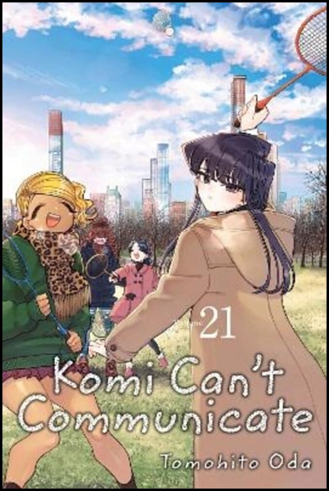 Oda, Tomohito | Komi Can't Communicate, Vol. 21