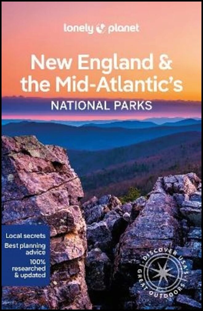 Zimmerman, Karla | Lonely Planet New England & the Mid-Atlantic's National Parks