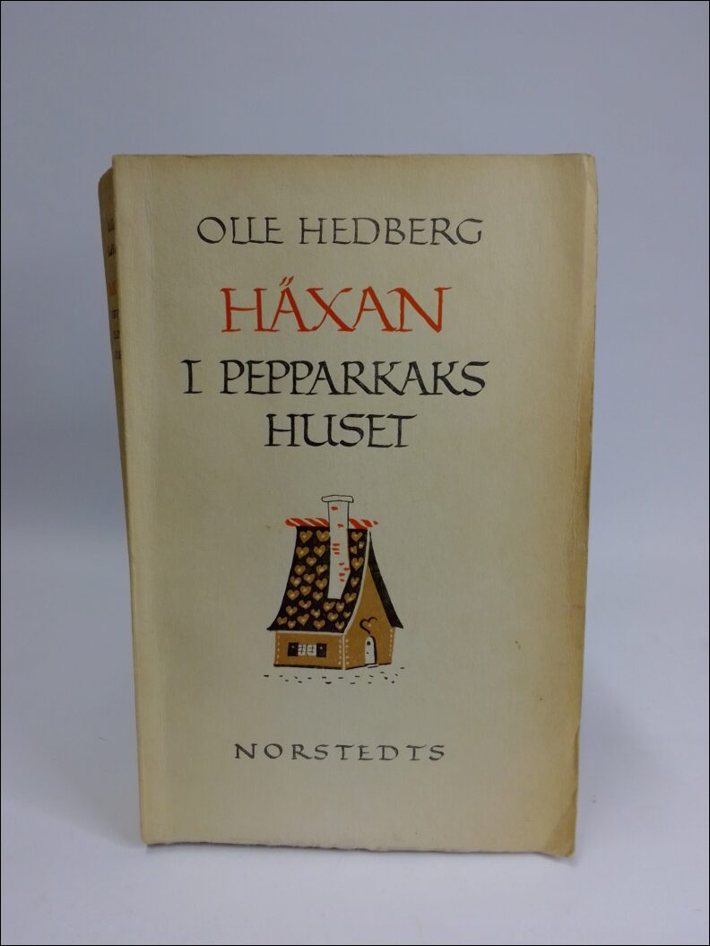 Hedberg, Olle | Häxan i pepparkakshuset : Roman