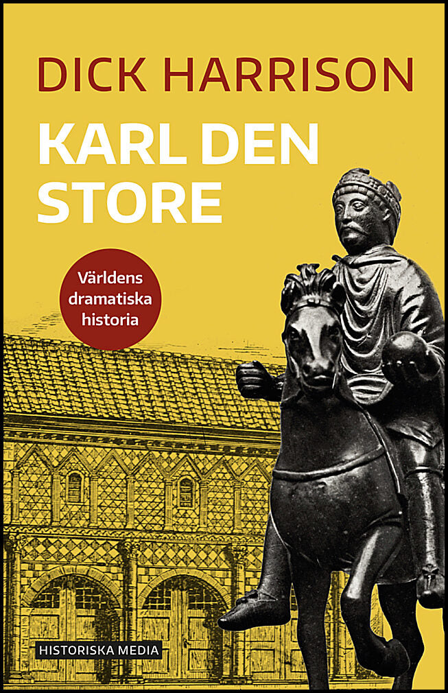 Harrison, Dick | Karl den store